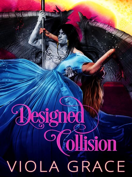 Title details for Designed Collision by Viola Grace - Available